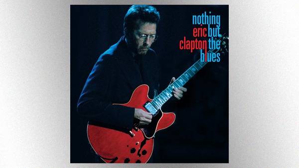 1995 Eric Clapton documentary 'Nothing but the Blues' and companion album released Friday